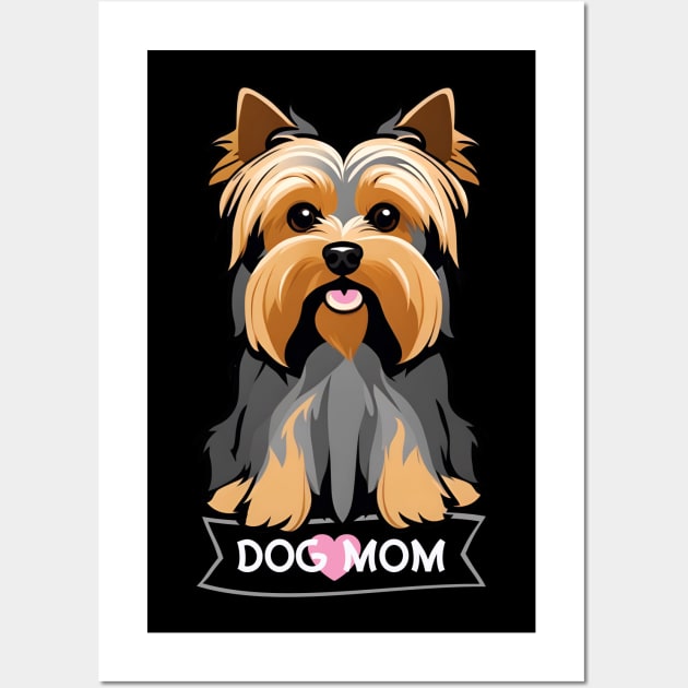 Yorkshire Terrier Dog Mom Design For Yorkie Moms Wall Art by LittleBean